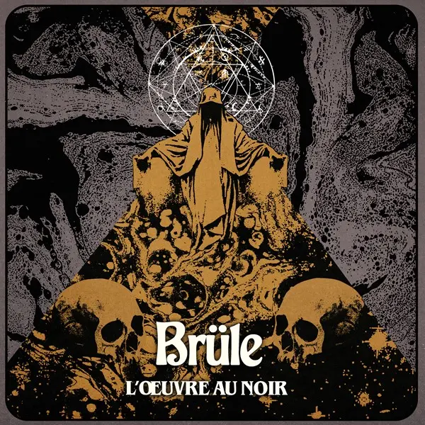 Brüle - L'œuvre Au Noir (2024)
