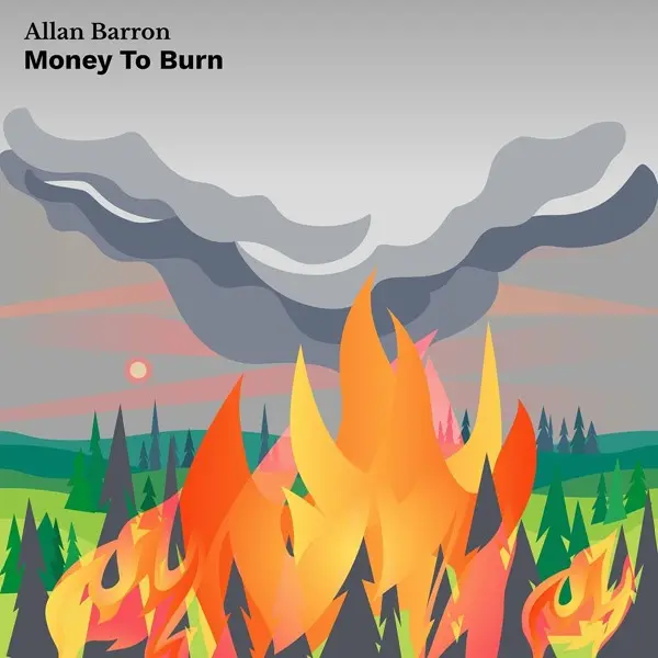 Allan Barron - Money to Burn (2024)