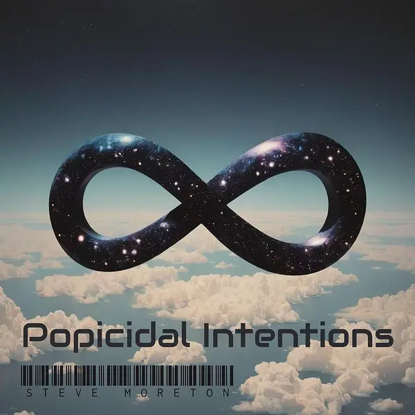 Steve Moreton - Popicidal Intentions (2024)