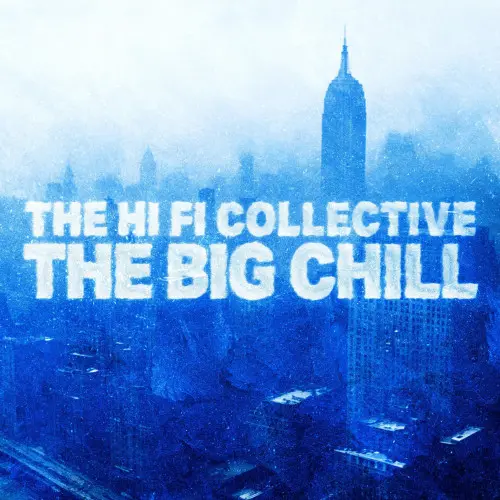 The HI-FI Collective - The Big Chill (2024)