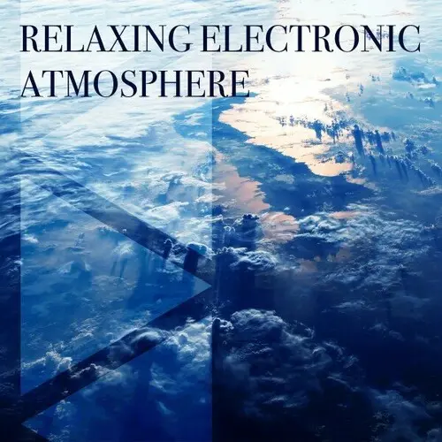 Relaxing Electronic Atmosphere (2024)