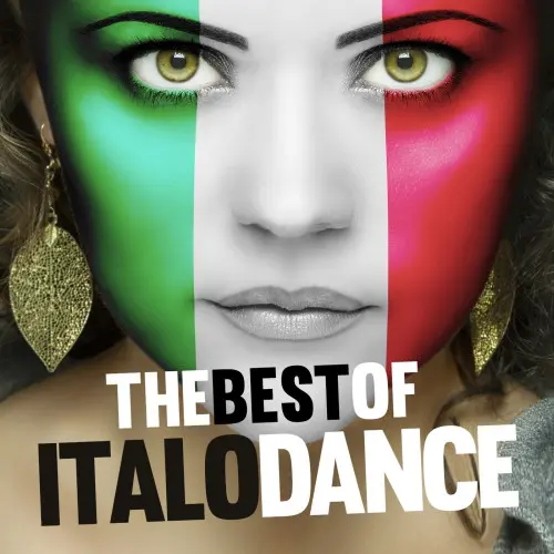 The Best of Italo Dance (Remastered Versions) (2016)