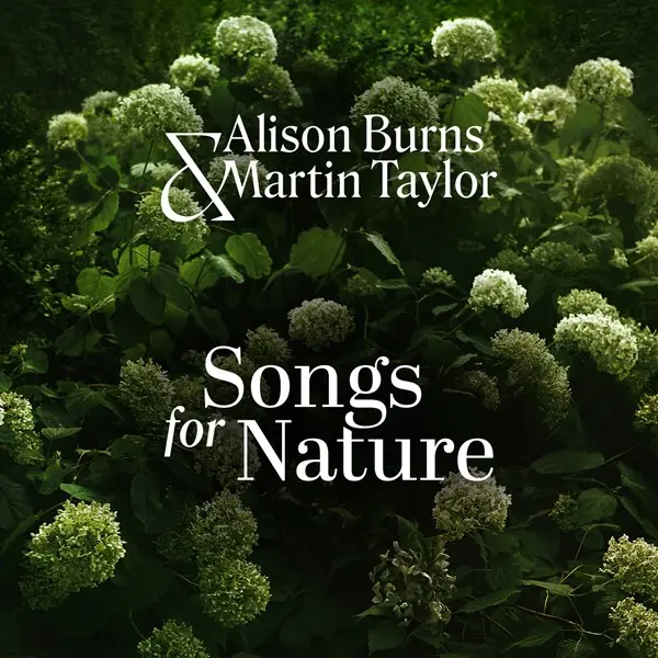 Alison Burns & Martin Taylor - Songs For Nature (2024)