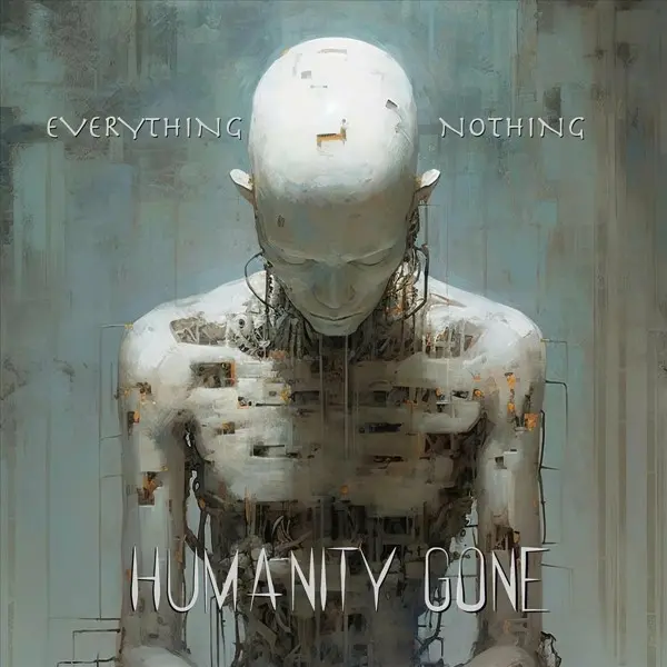 Humanity Gone - Everything Nothing (2024)