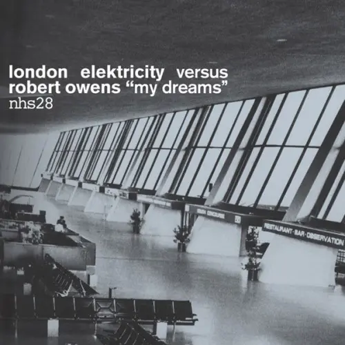 London Elektricity Versus Robert Owens ‎– My Dreams (2001)