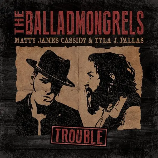 The Balladmongrels - Trouble (2024)