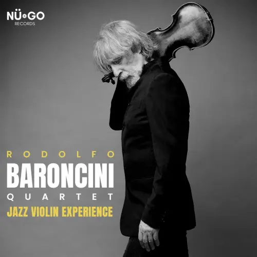 Rodolfo Baroncini Quartet - Jazz Violin Experience (2024)