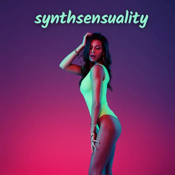 Synthsensuality Erotic Retrowave Mix (2024)