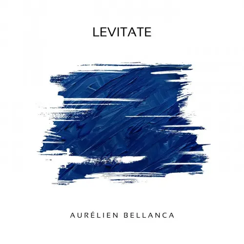 Aurélien Bellanca - Levitate (2024)