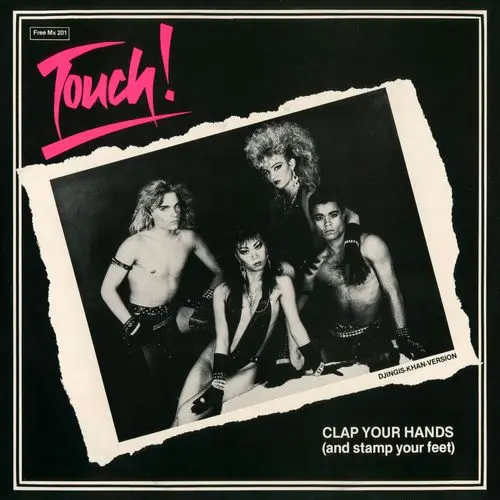 Touch ! - Clap Your Hands (And Stamp Your Feet) (12'' Maxi-Single) (1985)