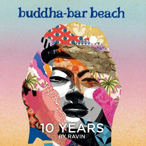 Buddha Bar Beach 10 Years by Ravin (2024)