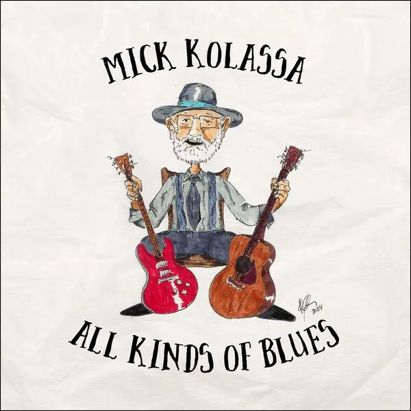 Mick Kolassa - All Kinds of Blues (2024)