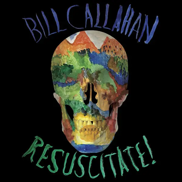 Bill Callahan - Resuscitate! (2024)