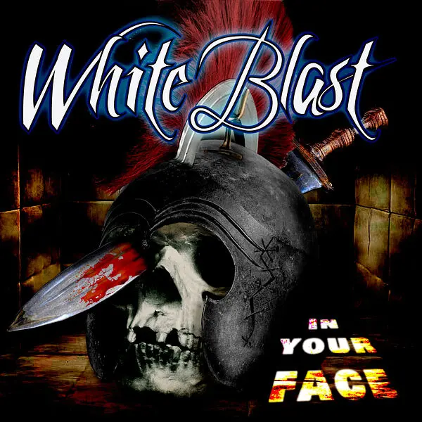 White Blast - In Your Face / In Your Face (2024)