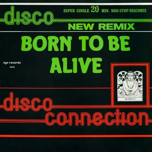 Disco Connection - Born To Be Alive (New Remix) (12'' Single) (1983)