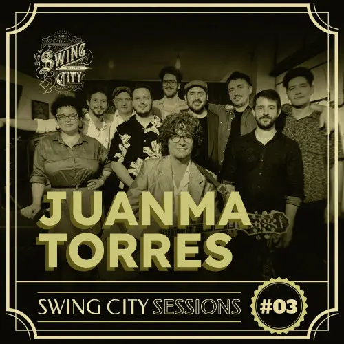 Juanma Torres - Swing City Sessions #3 (2024)