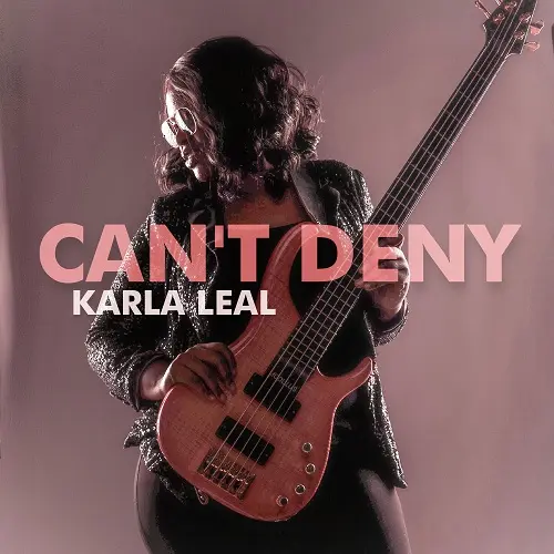 Karla Leal - Can't Deny (2024)