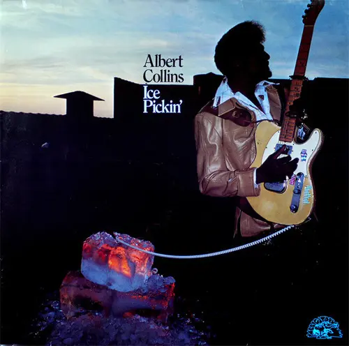 Albert Collins ‎– Ice Pickin' (1978)