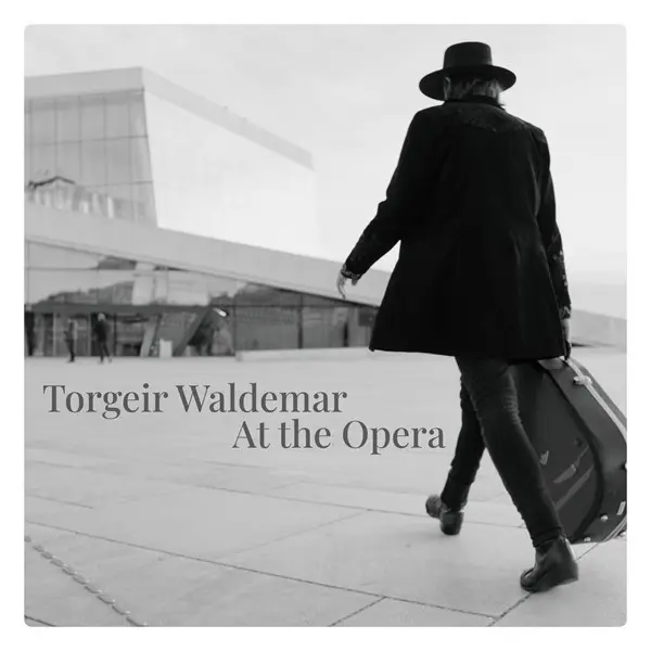 Torgeir Waldemar - At the Opera (2024)