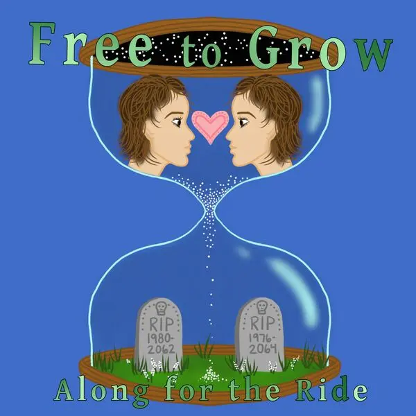 Free to Grow - Along for the Ride (2024)