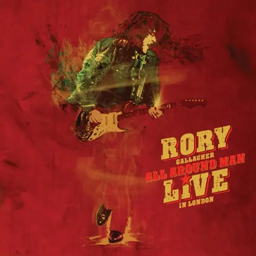 Rory Gallagher - All Around Man – Live In London (Deluxe) (2024)