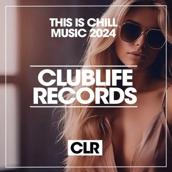 This Is Chill Music 2024 (Original Mix) (2024)