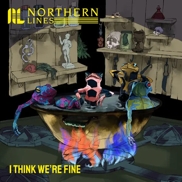 Northern Lines - I Think We're Fine (2024)