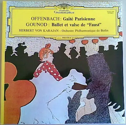 Offenbach - Gaite Parisienne/ Gounod - Ballet Et Valse De "Faust" (Berlin Philharmonic, Karajan) (1972)