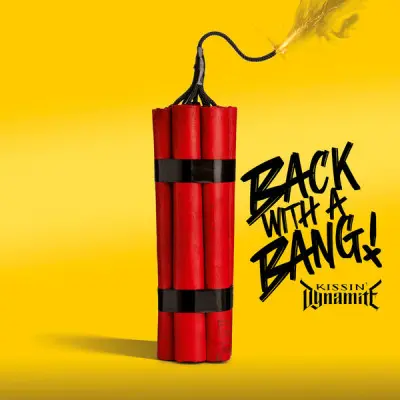 Kissin' Dynamite - Back With A Bang (2024)