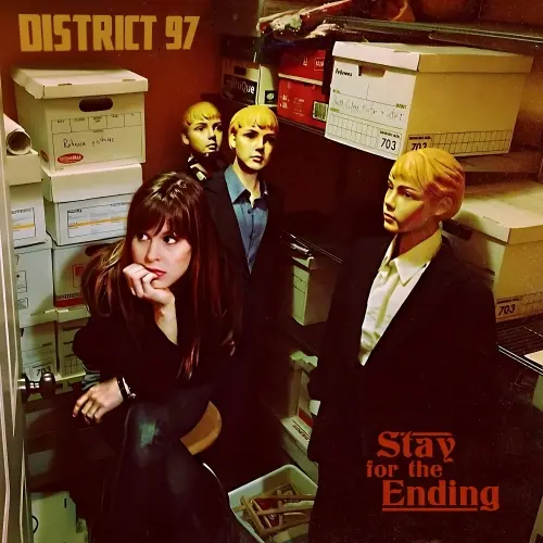 District 97 - Stay For The Ending (2023)