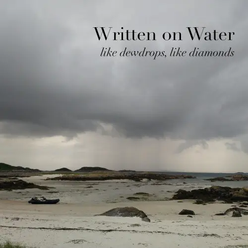 Written on Water - Like dewdrops, like diamonds (2024)