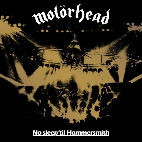 Motörhead - No Sleep 'Til Hammersmith (40th Anniversary Deluxe Edition) (1981)