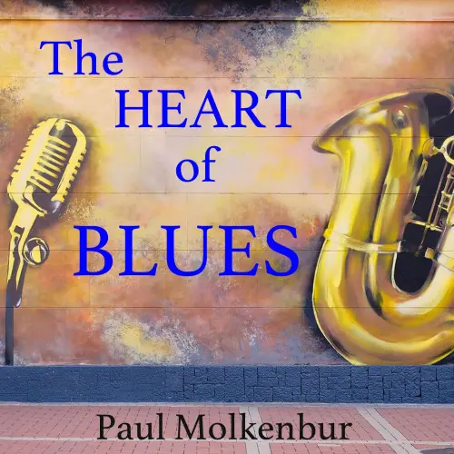Paul Molkenbur - The Heart of Blues (2024)