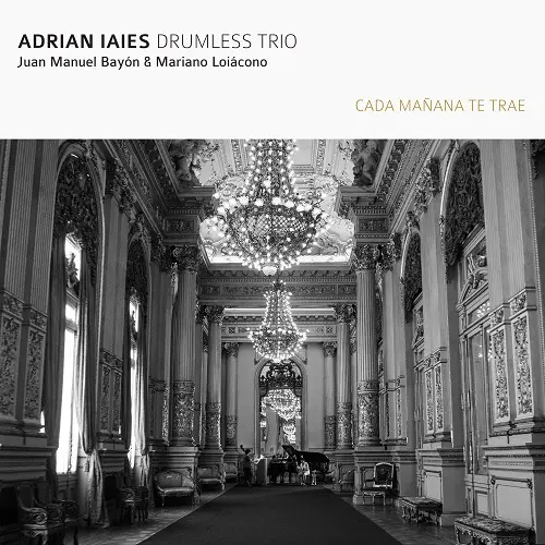 Adrian Iaies - Cada manana te trae (2024)