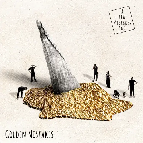 A Few Mistakes Ago - Golden Mistakes (2024)