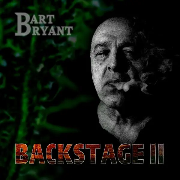 Bart Bryant - Backstage II (2024)