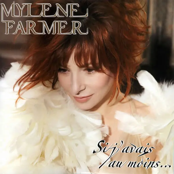 Mylene Farmer - Si J'Avais au Moins ... (Single 12'') (2009)