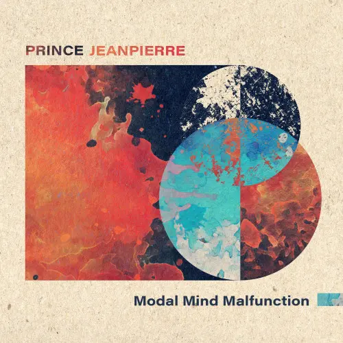 Prince JeanPierre - Modal Mind Malfunction (2024)