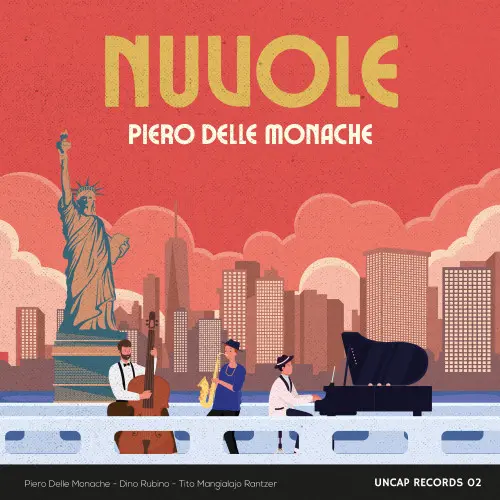 Piero Delle Monache feat Dino Rubino and Tito Mangialajo Rantzer - Nuvole (2024)