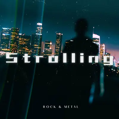 Strolling - Rock & Metal (2024)