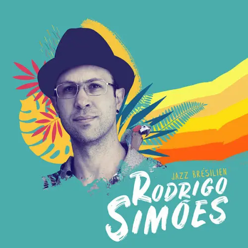 Rodrigo Simoes - Jazz Brésilien (2024)