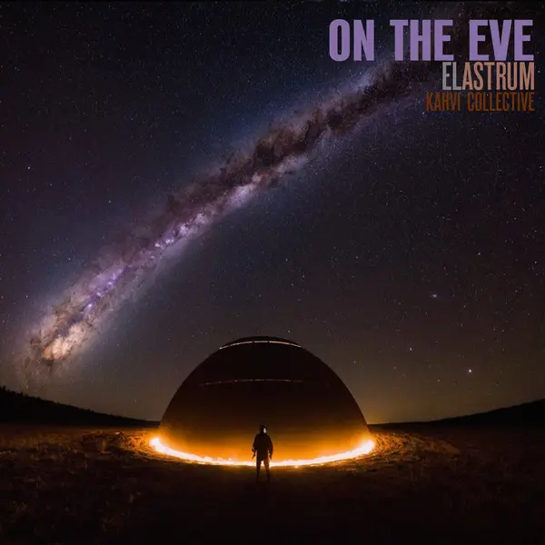 elAstrum — On the Eve (2024)