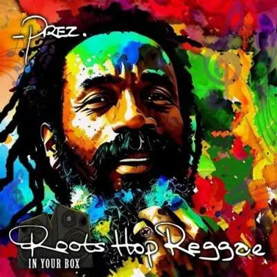 Prezident Brown - Roots Hop Reggae [In Your Box] (2024)