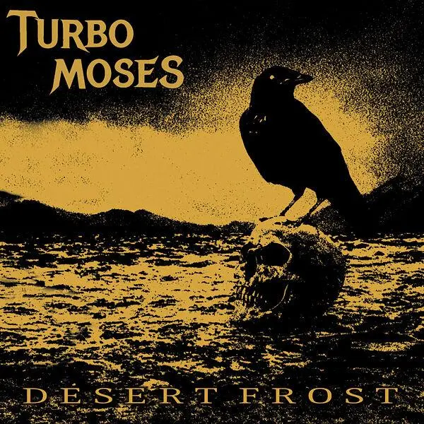 Turbo Moses - Desert Frost (2024)