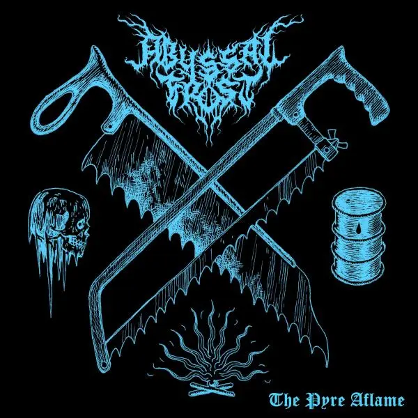 Abyssal Frost - The Pyre Aflame (2024)