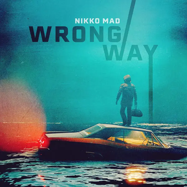 Nikko Mad - Wrong Way (2024)