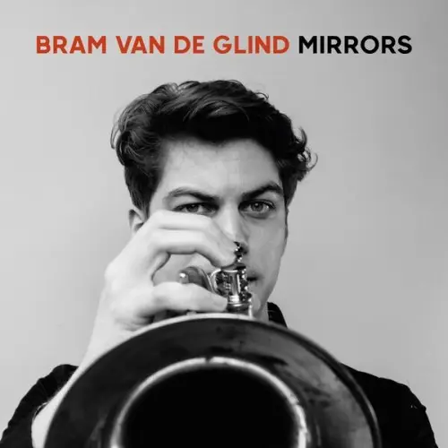 Bram van de Glind - Mirrors (2024)