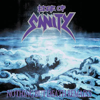 Edge Of Sanity - Nothing But Death Remains (Remix) (1991/2024)