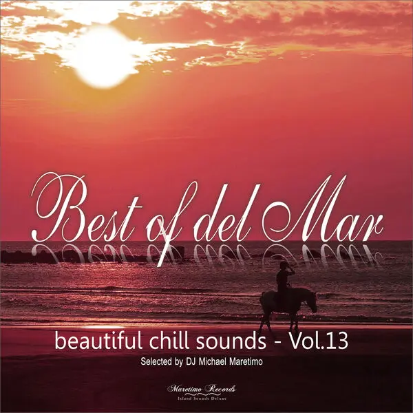 Best of Del Mar Vol. 13 - Beautiful Chill Sounds (2024)