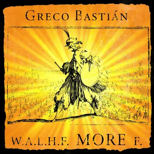 Greco Bastian - W.A.L.H.F. MORE F. (With A Little Hell From MORE Friends) (2024)